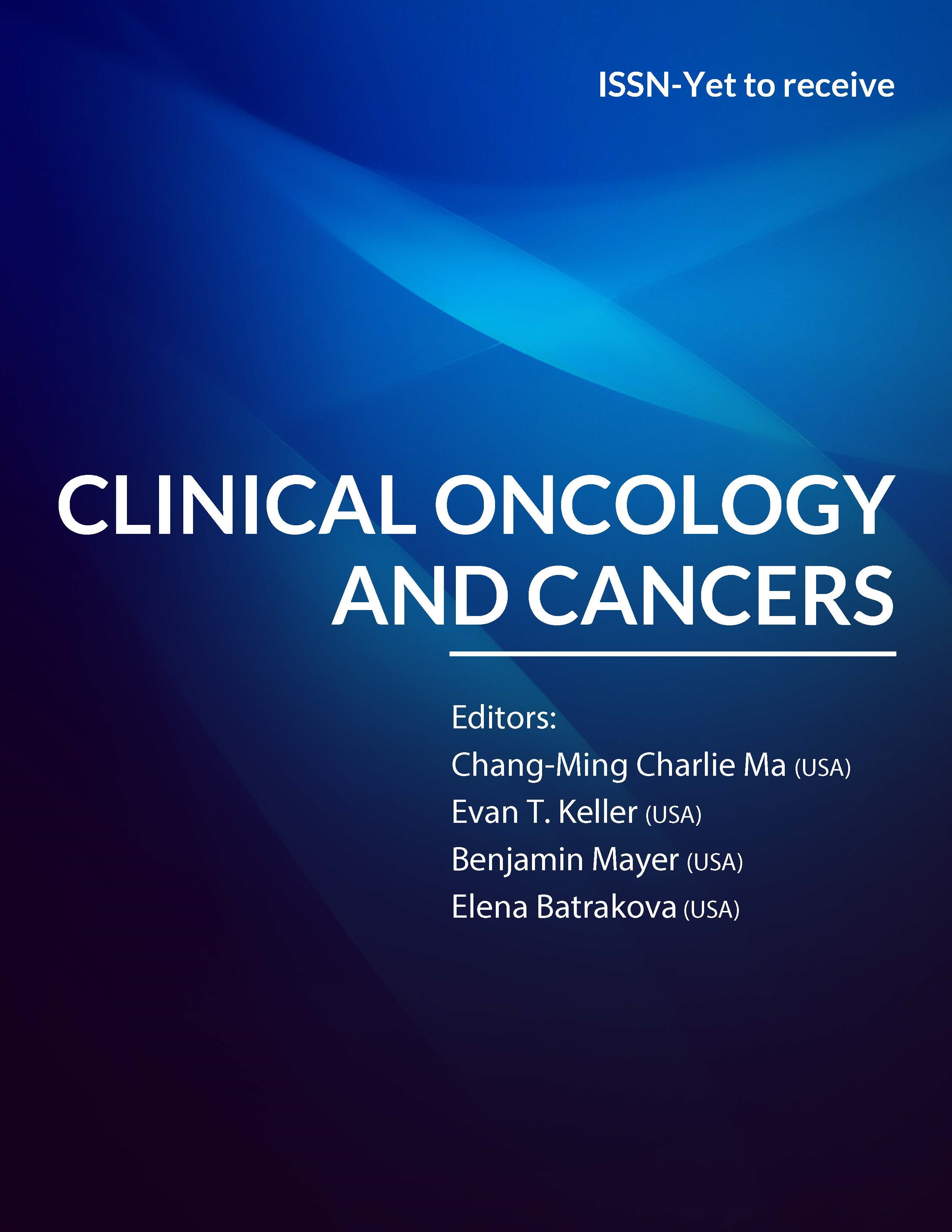 Clinical Oncology and Cancers